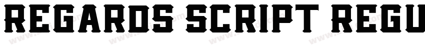 Regards Script Regul字体转换